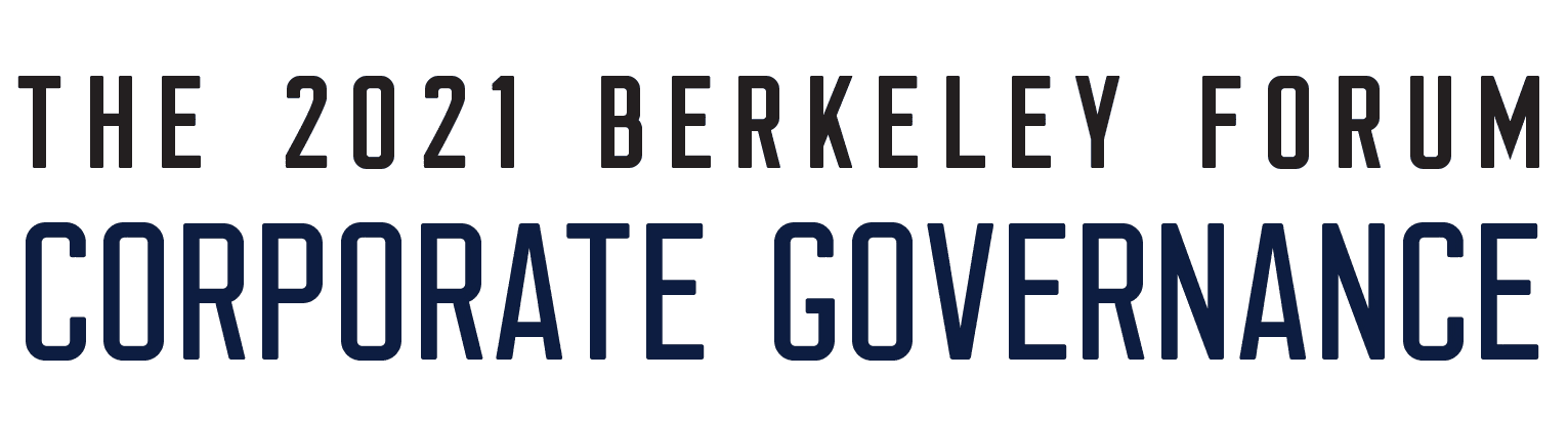 The 2023 Berkeley Forum on Corporate Governance - Berkeley Forum 20-23 UC Berkeley